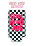 Cool Moms Club Slim Koozie