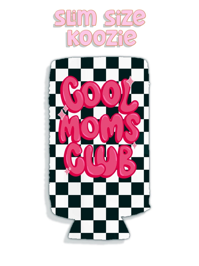 Cool Moms Club Slim Koozie