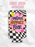 Emotional Support Beer Slim Koozie