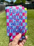 Floats Well With Others Slim Koozie