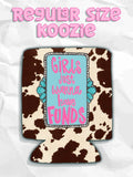 Girls Just Wanna Have Funds Regular Koozie