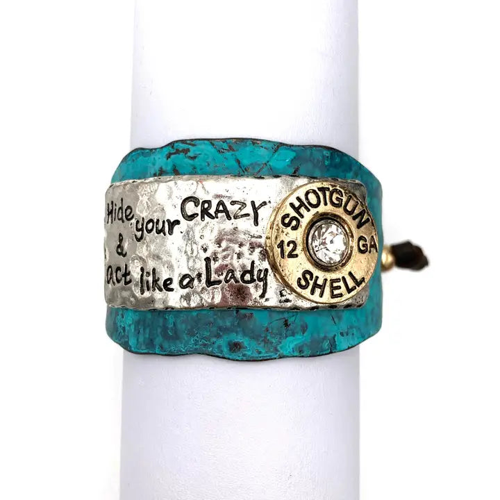 Hide Your Crazy & Act Like A Lady Patina Western Bracelet Cuff