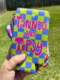 Tanned and Tipsy Regular Koozie